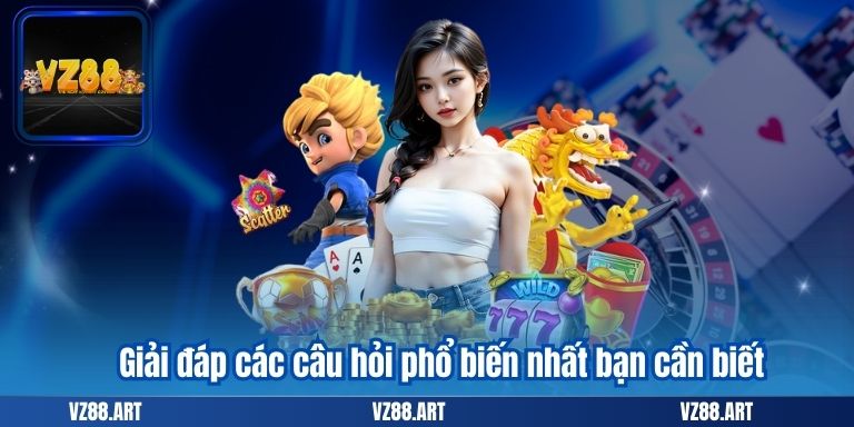 CÂU HỎI THƯỜNG GẶP 6 Giải đáp các câu hỏi phổ biến nhất bạn cần biết